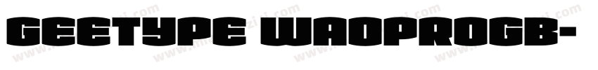 GEETYPE WaoProGB字体转换